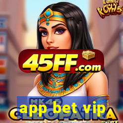 app bet vip